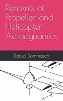 Elements of Propeller and Helicopter Aerodynamics