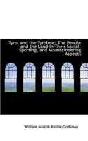 Tyrol and the Tyrolese