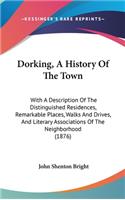 Dorking, A History Of The Town