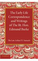 Early Life Correspondence and Writings of the Rt. Hon. Edmund Burke