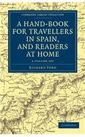 Hand-Book for Travellers in Spain, and Readers at Home 2 Volume Set