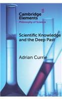 Scientific Knowledge and the Deep Past