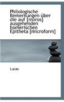 Philologische Bemerkungen Uber Die Auf [Moros] Ausgehenden Homerischen Epitheta [Microform]