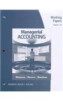 Working Papers, Chapters 1-14 for Managerial Accounting
