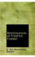 Reminiscences of Friedrich Froebel: (English)