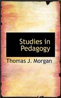 Studies in Pedagogy