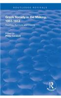 Greek Society in the Making, 1863–1913