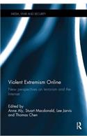 Violent Extremism Online