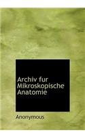 Archiv Fur Mikroskopische Anatomie