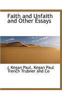 Faith and Unfaith and Other Essays