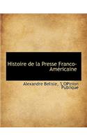 Histoire de La Presse Franco-Americaine