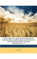 Griechische Und Suditalienische Gebete, Beschworungen Und Rezepte Des Mittelalters