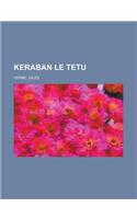 Keraban Le Tetu (II): (French)