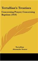 Tertullian's Treatises