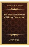 Practical Life Work of Henry Drummond