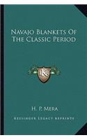 Navajo Blankets of the Classic Period