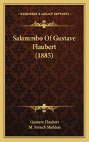 Salammbo of Gustave Flaubert (1885)