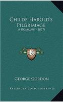 Childe Harold's Pilgrimage: A Romaunt (1837)