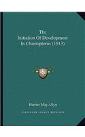 The Initiation Of Development In Chaetopterus (1913): (English)