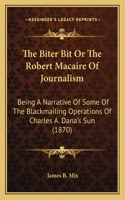 The Biter Bit Or The Robert Macaire Of Journalism