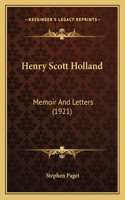 Henry Scott Holland: Memoir And Letters (1921)