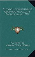 Plutarchi Commentarius Quomodo Adolescens Poetas Audire (1779)