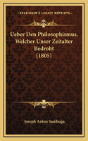 Ueber Den Philosophismus, Welcher Unser Zeitalter Bedroht (1805)