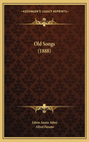 Old Songs (1888)