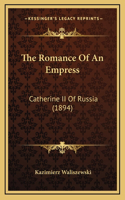 The Romance Of An Empress: Catherine II Of Russia (1894)