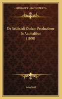 De Artificiali Ossium Productione In Animalibus (1860)