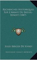 Recherches Historiques Sur L'Abbaye Du Breuil- Benoit (1847)