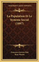 La Population Et Le Systeme Social (1897)