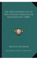 Die Sprachenrechte In Den Staaten Gemischter Nationalitat (1885)