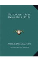 Nationality And Home Rule (1913)