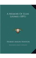 A Memoir Of Elias Loomis (1891)