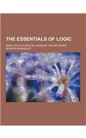 The Essentials of Logic; Being Ten Lectures on Judgment and Inference