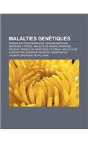 Malalties Genetiques: Anomalies Cromosomiques, Genodermatosis, Sindrome X Fragil, Malaltia de Danon(Catalan)