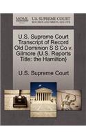 U.S. Supreme Court Transcript of Record Old Dominion S S Co V. Gilmore {U.S. Reports Title