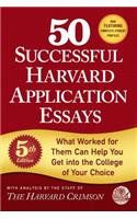 50 Successful Harvard Application Essays, 5th Edition