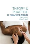 Theory & Practice of Therapeutic Massage