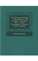 Kent and Cottages ... the Waldmere and Cottages, Lakewood, N.Y., N Lake Chautauqua