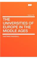 The Universities of Europe in the Middle Ages Volume 102: (English)