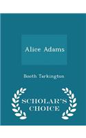 Alice Adams - Scholar's Choice Edition