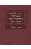 Specimens of Early English: With Introductions, Notes, and Glossarial Index: With Introductions, Notes, and Glossarial Index