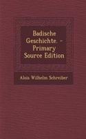 Badische Geschichte. - Primary Source Edition