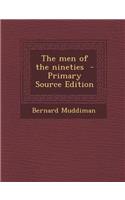 The Men of the Nineties - Primary Source Edition: (English)
