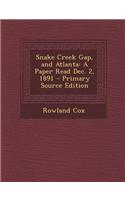 Snake Creek Gap, and Atlanta: A Paper Read Dec. 2, 1891