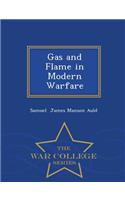 Gas and Flame in Modern Warfare - War College Series