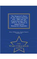 The Emperor's Diary of the Austro-German War, 1866 and the Franco-German War, 1870-71