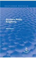 Dryden's Poetic Kingdoms